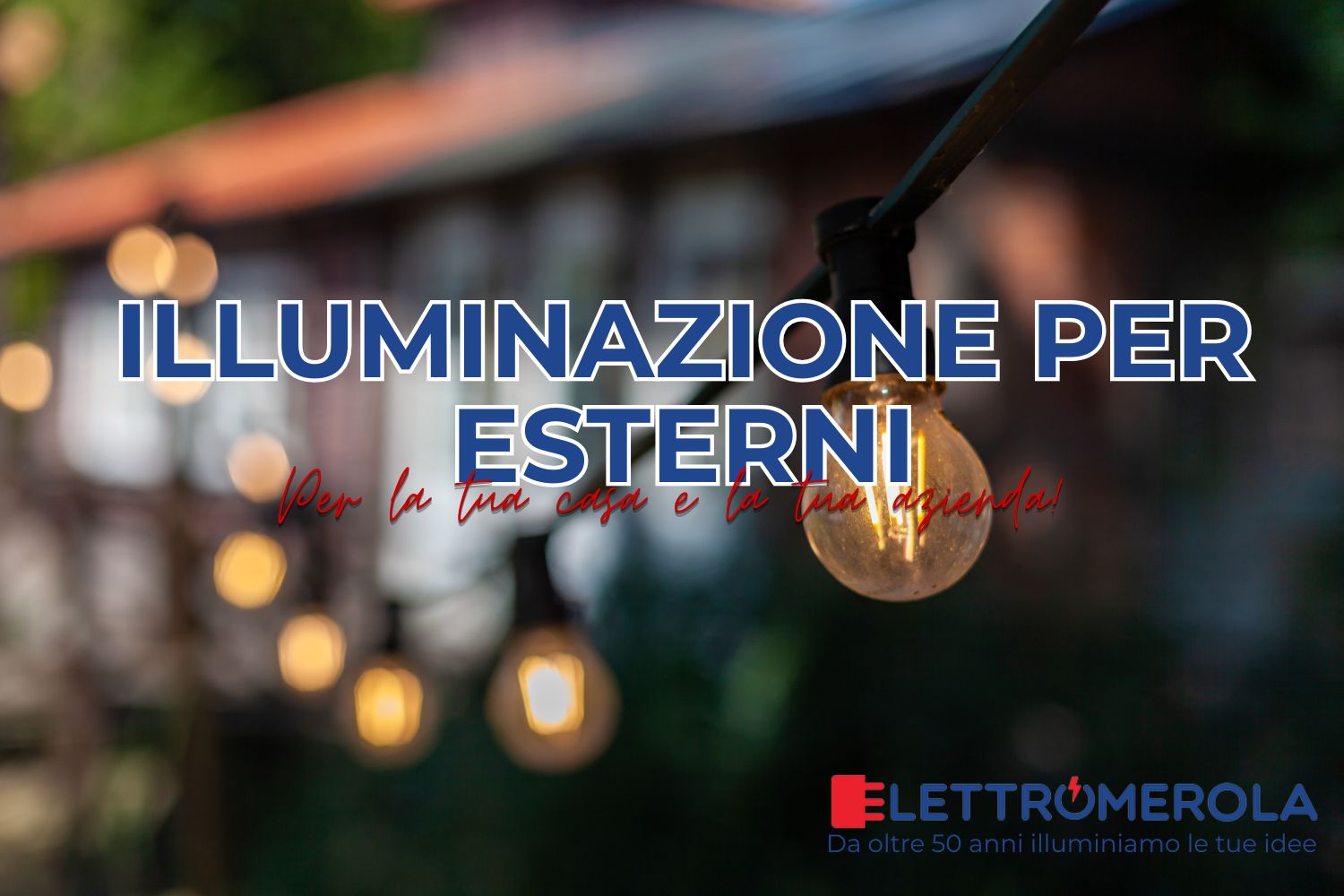 Primavera e illuminazione per esterni: valorizza i tuoi spazi aziendali o domestici con la luce giusta 